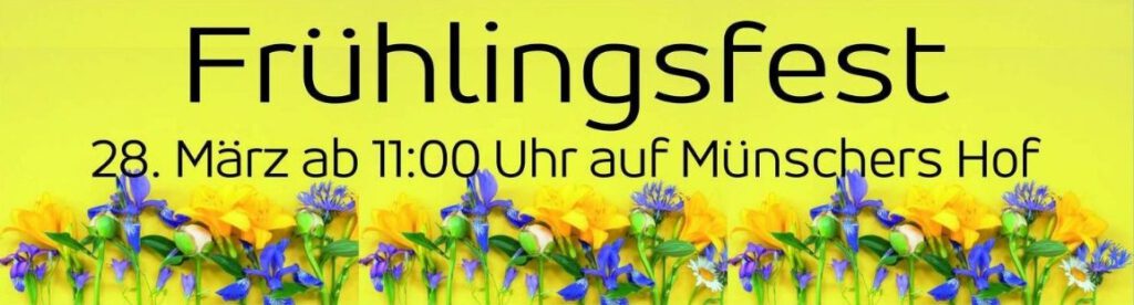 Frühlingsfest auf Münschers Hof
